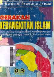 Gerakan Kebangkitan Islam : studi literatur gerakan islam kontemporer dan teori dalam berbagai gerakan reformasi islam