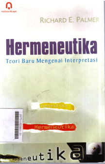 Hermeneutika : teori baru mengenai interpretasi