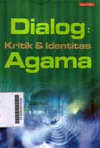 Dialog : kritik dan identitas agama