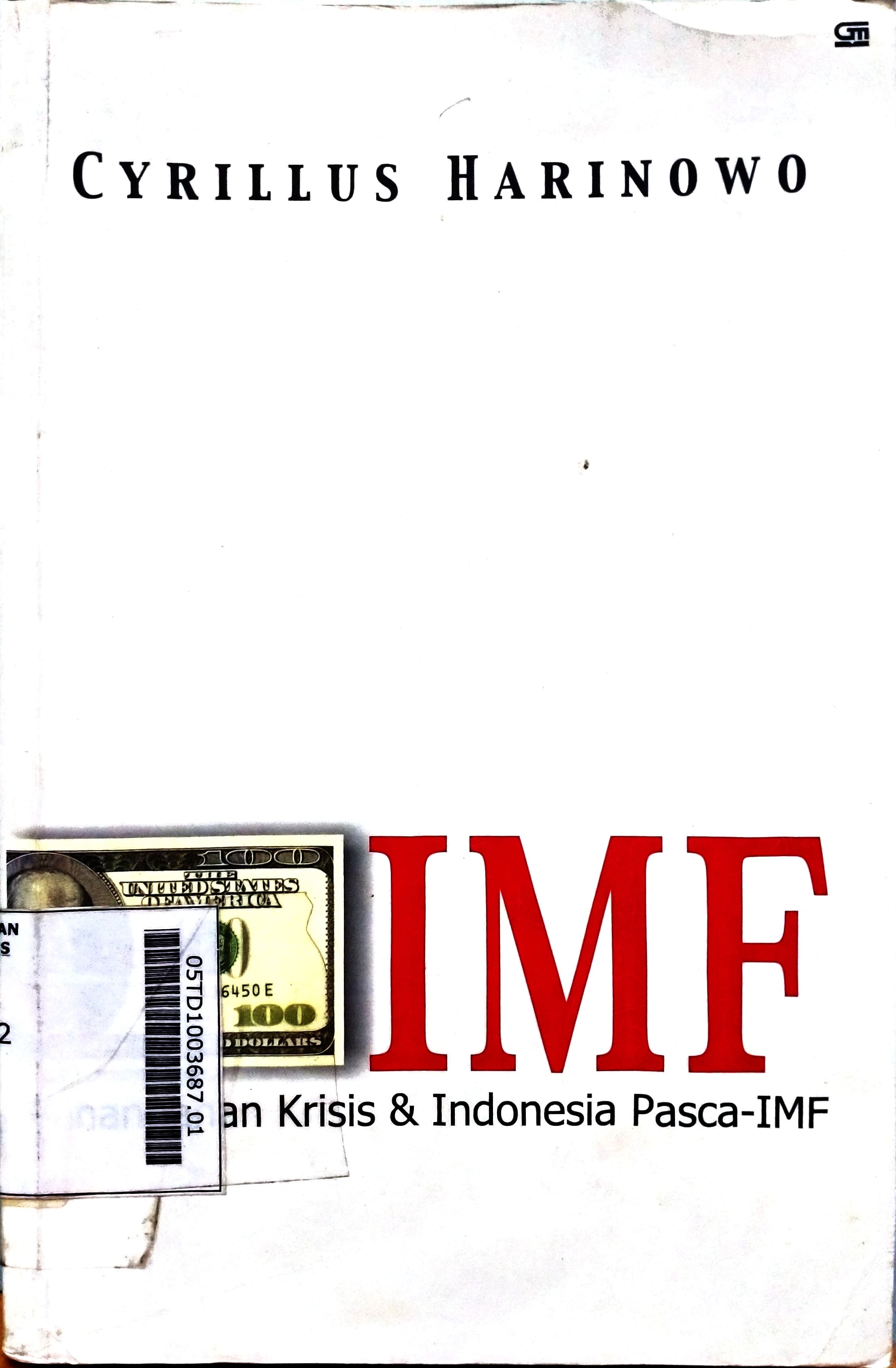 IMF : penanganan krisis dan Indonesia pasca IMF