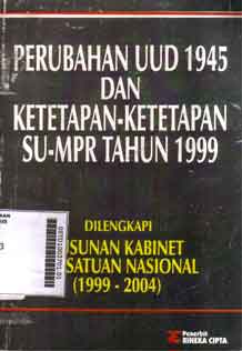 Perubahan UUD 1945 Dan Ketetapan-Katetapan SU-MPR Tahun 1999