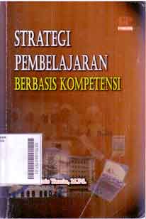 Strategi Pembelajaran : berbasis kompetensi