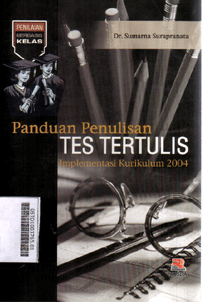 Panduan Penulisan Tes Tertulis : implementasi kurikulum 2004