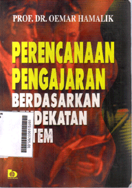 Perencanaan Pengajaran : berdasarkan pendekatan sistem