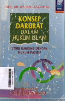 Konsep Darurat Dalam Hukum Islam : studi banding hukum positif