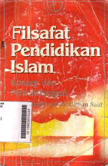 Filsafat Pendidikan Islam : konsep dan perkembangan