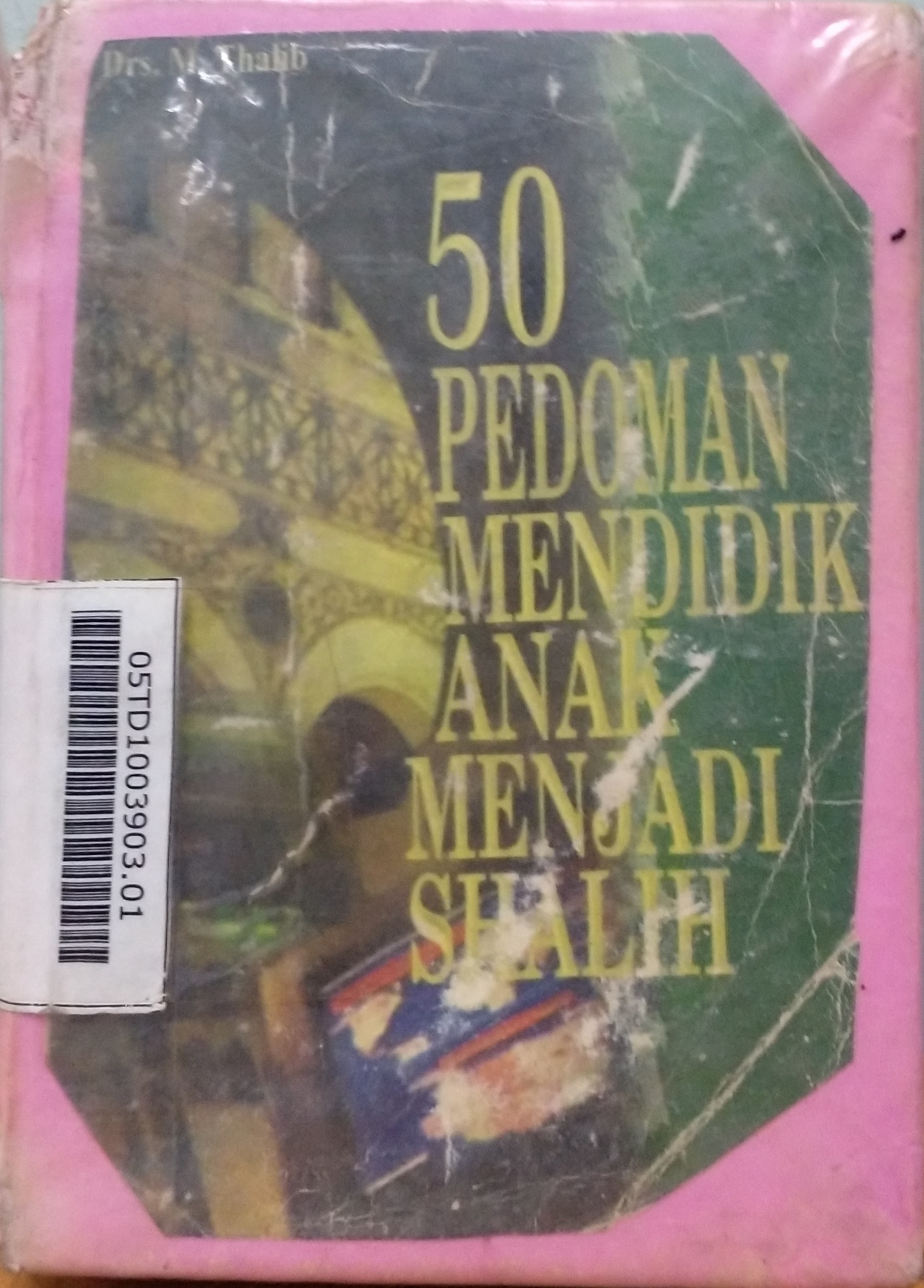 50 Pedoman Mendidik Anak Menjadi Shalih