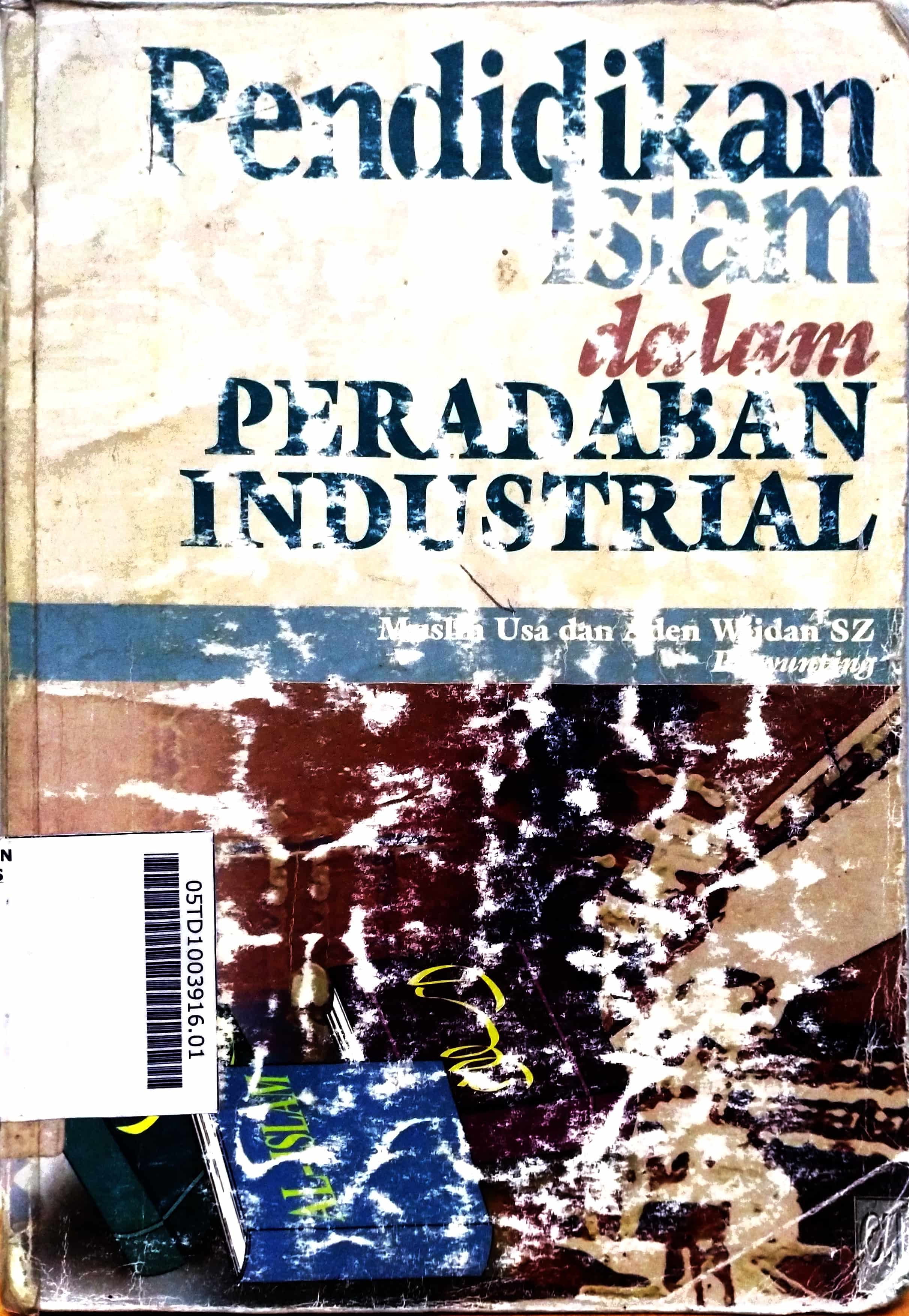 Pendidikan Islam Dalam Peradaban Industrial