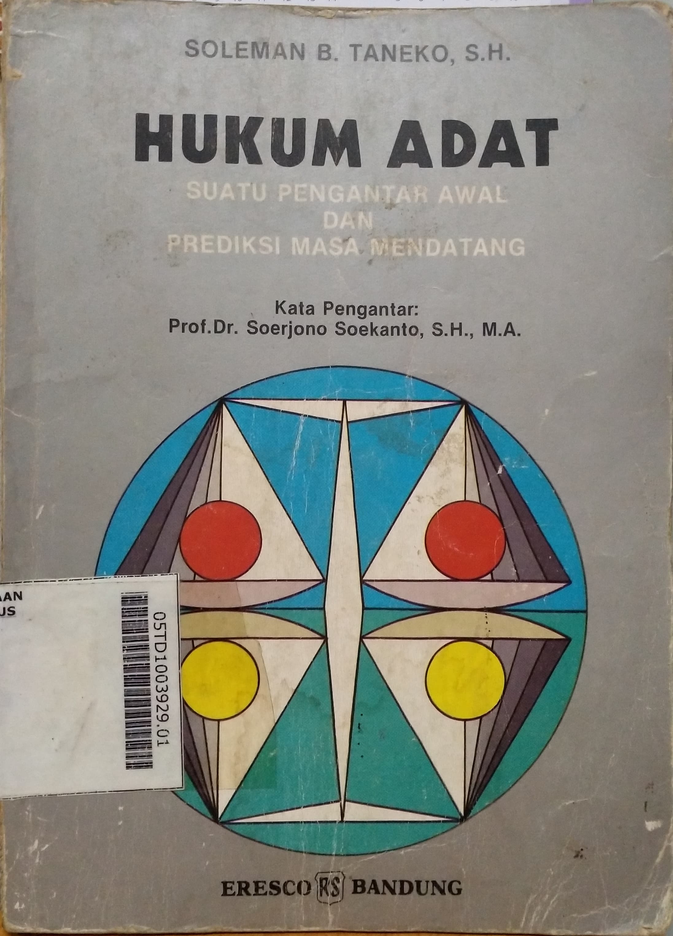 Hukum Adat : suatu pengantar awal dan prediksi masa mendatang