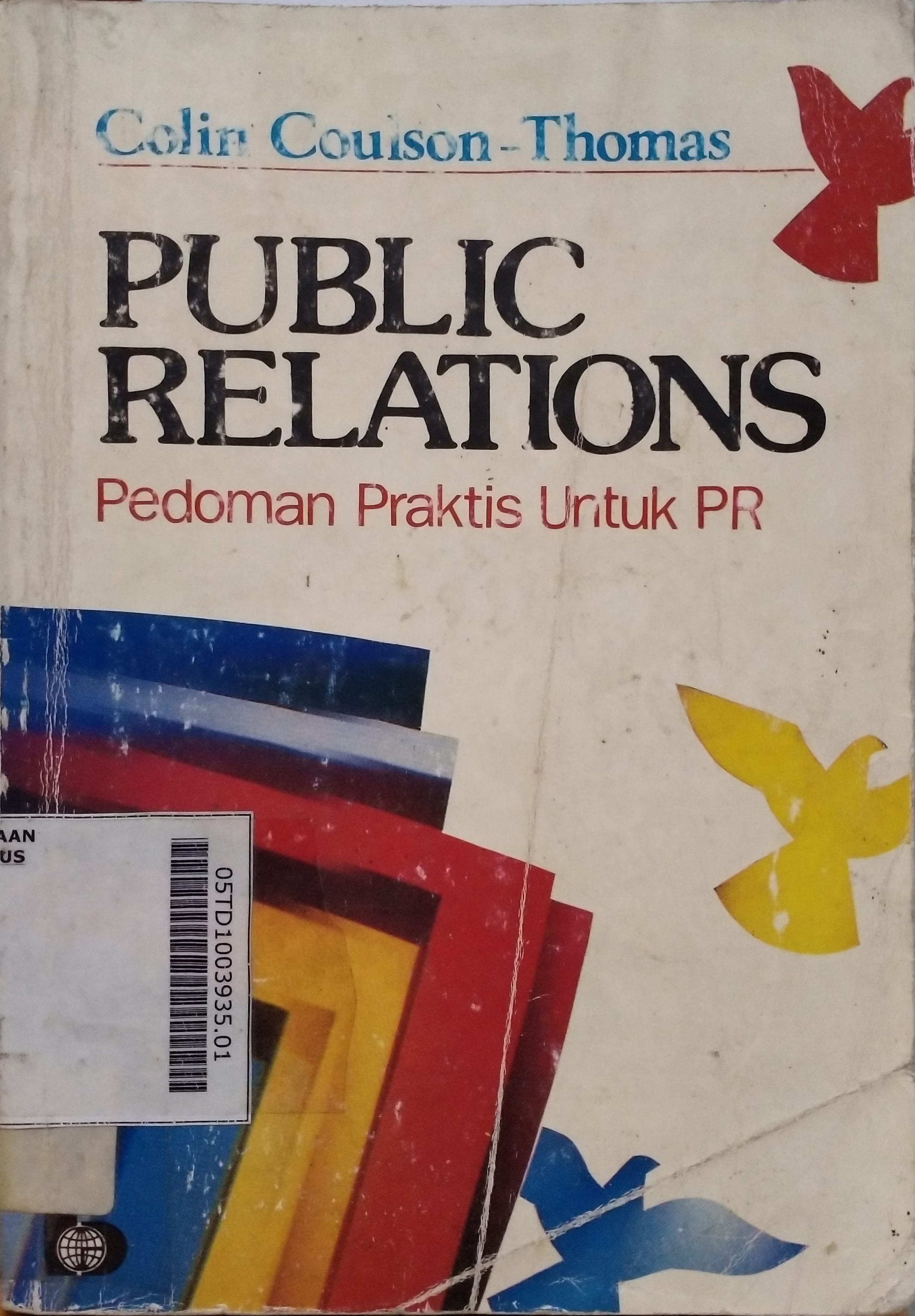 Public Relations : pedoman praktis untuk PR