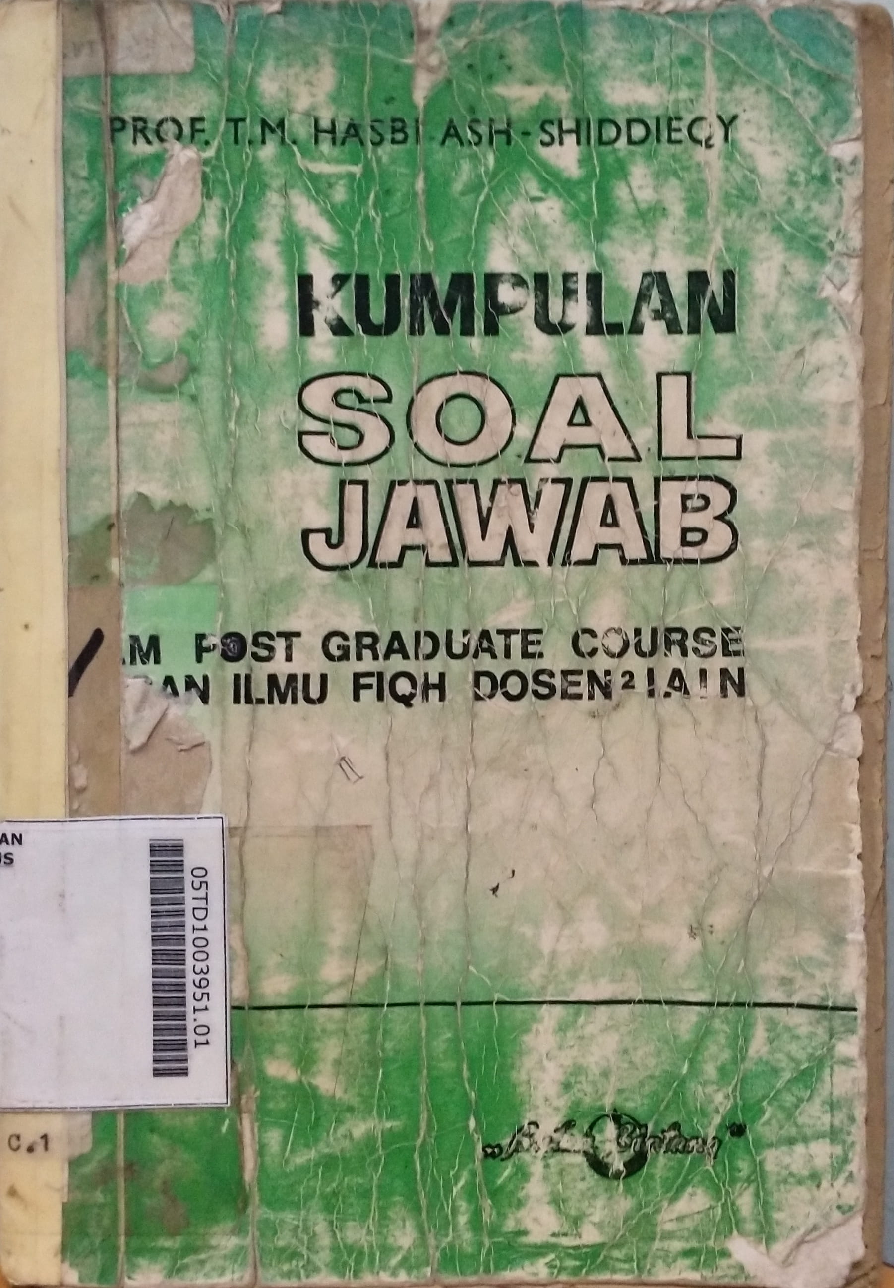 Kumpulan Soal Jawab : dalam post graduate course jurusan ilmu fiqh dosen2 IAIN