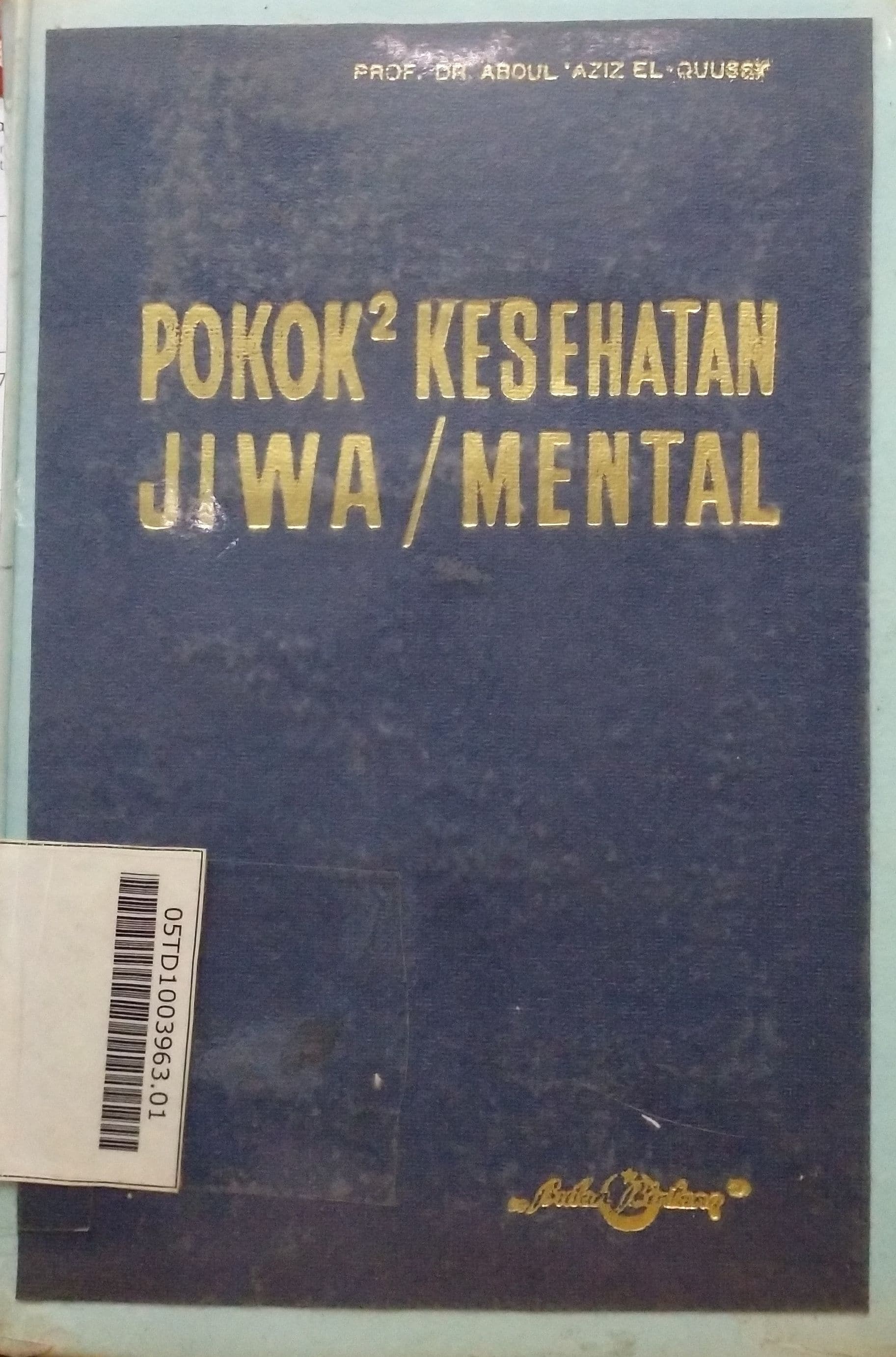 Pokok-Pokok Kesehatan Jiwa/Mental