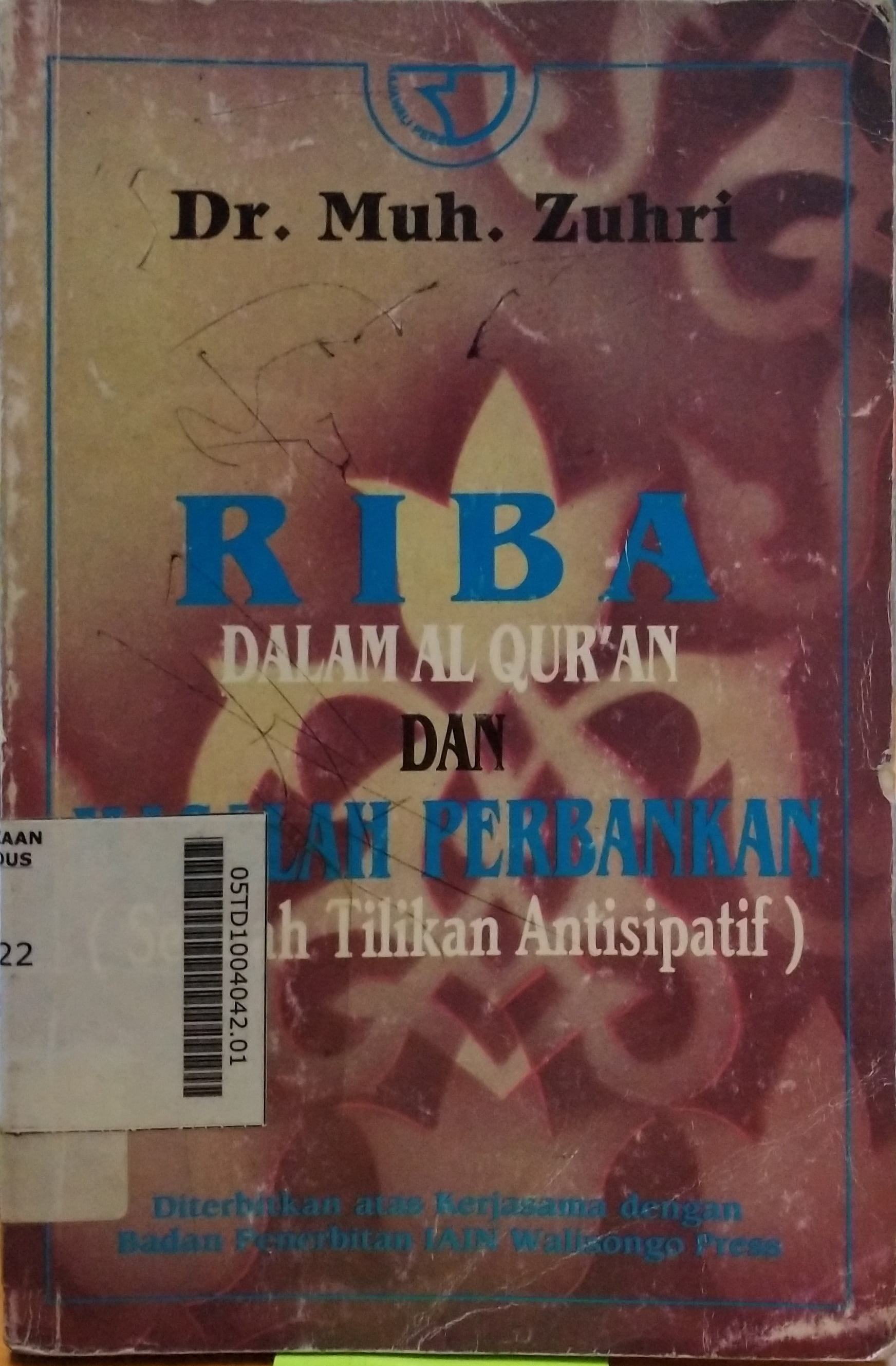 Riba Dalam Al Qur'an Dan Masalah Perbankan : sebuah tilikan antisipatif