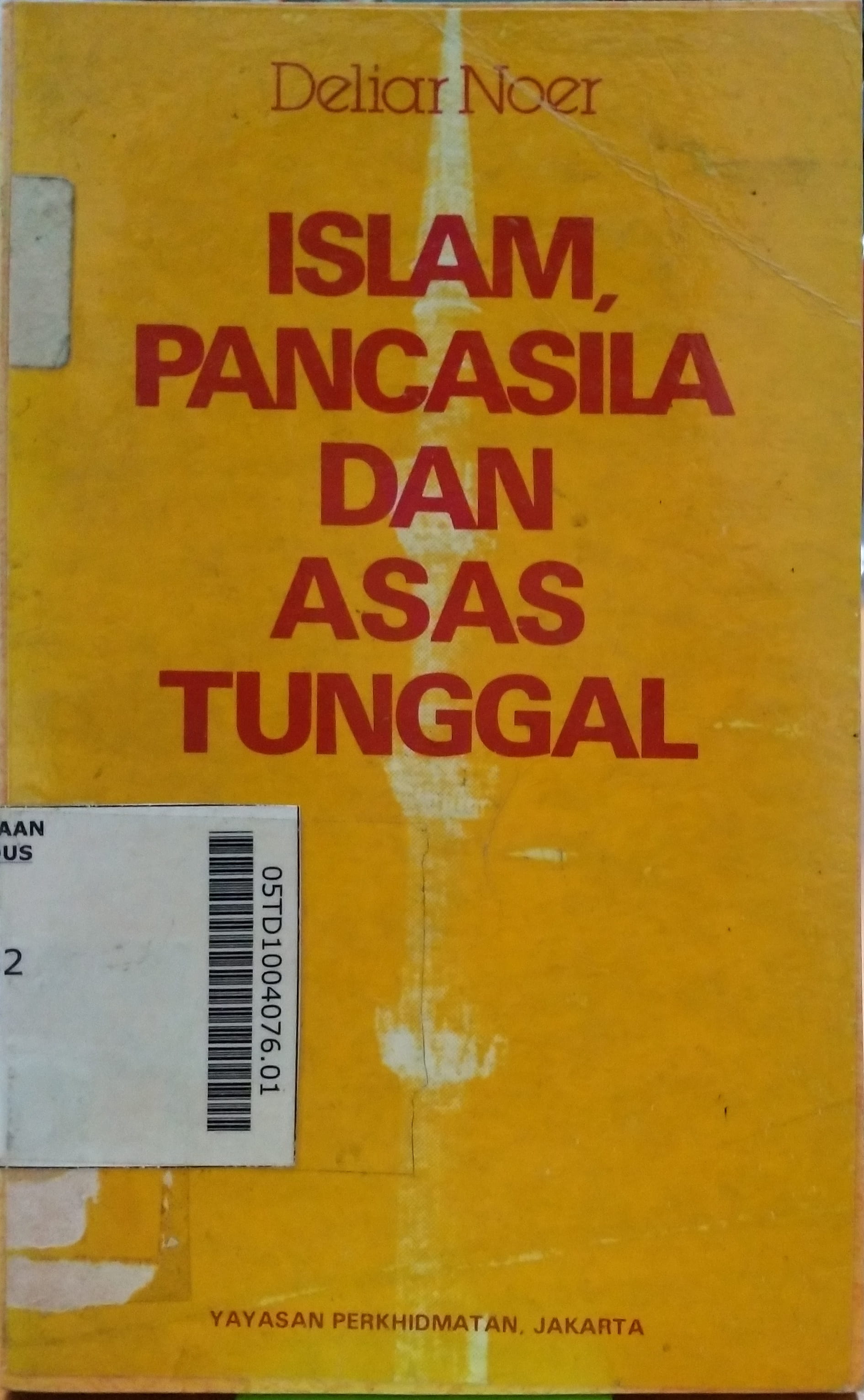 Islam, Pancasila Dan Asas Tunggal