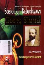 Problem Modernitas dalam Kerangka Sosiologi Kebudayaan Georg Simel