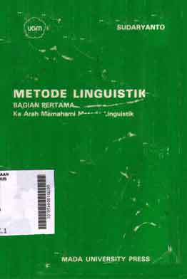 Metode Linguistik : ke arah memahami metode linguistik