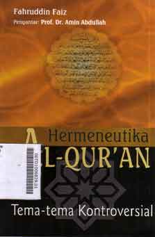 Hermeneutika Al Qur\'an : tema-tema kontroversial