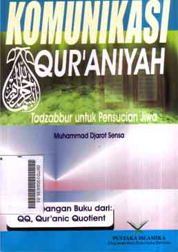 Komunikasi Qur'aniyah : tadzabbur pensucian jiwa