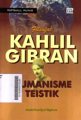 Filsafat Humanisme Teistik Menururt Kahlil Gibran