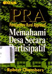 PRA Participatpry Rural Appraisal : memahami desa secara partisipatif