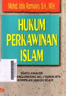 Hukum Perkawinan Islam : suatu Analisis dari undang-undang no. 1 tahun 1974 dan kompilasi hukum islam