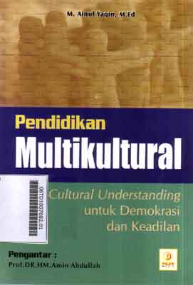 Pendidikan Multikultural : cross-cultural understanding untuk demokrasi dan keadilan