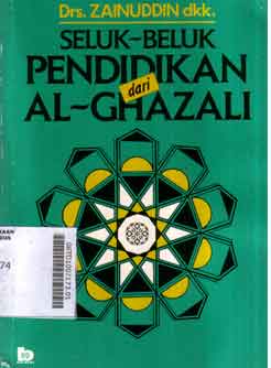 Seluk-Beluk Pendidikan Al Ghazali