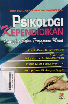 Psikologi Kependidikan : perangkat sistem pengajaran modul, prinsip dasar umum perilaku, prinsip dasar perkembangan perilaku dan pribadi, prinsip dasar belajar mengajar, prinsip dasar bimbingan belajar