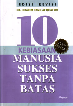 10 Kebiasaan Manusia Sukses Tanpa Batas