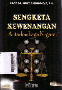 Sengketa Kewenangan : antarlembaga negara