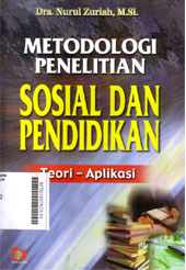 Metodologi Penelitian Sosial Dan Pendidikan : teori-aplikasi