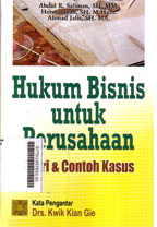 Hukum Bisnis Untuk Perusahaan : teori dan contoh kasus