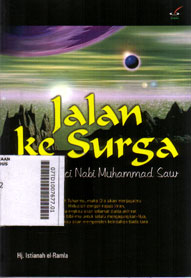 Jalan Ke Surga : hikmah suci Nabi Muhammad Saw