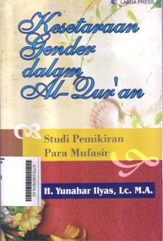 Kesetaraan Gender dalam Al Qur'an : studi pemikiran para musafir