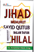 Jihad Menurut Sayid Qutub Dalam Tafsir Zhilal