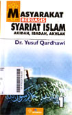 Masyarakat Berbasis Syariat islam : akidah, ibadah, akhlak