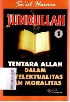 Jundullah Tentara Allah : dalam intelektualitas dan moralitas