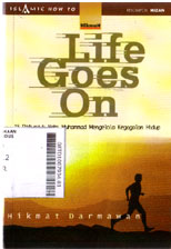 Life Goes On : 15 petunjuk Nabi Muhammad mengelola kegagalan hidup