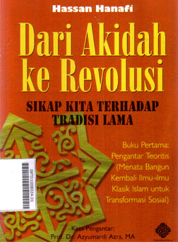 Dari Akidah ke Revolusi : sikap kita terhadap tradisi lama