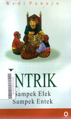 Intrik : sampek elek sampek entek