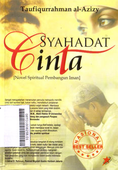 Syahadat Cinta : novel spiritual pembangun iman