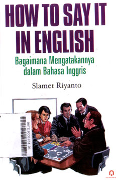 How To Say It In English : bagaimana mengatakannya dalam bahasa Inggris