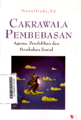 Cakrawala Pembebasan : agama, pendidikan dan perubahan sosial