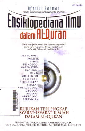 Ensiklopediana Ilmu dalam Al-Quran : rujukan terlengkap isyarat-isyarat ilmiah dalam al-Quran