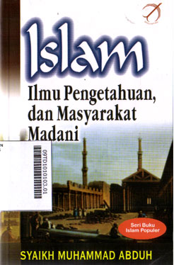 Islam, Ilmu Pengetahuan, Dan Masyarakat Madani