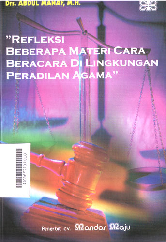 Refleksi Beberapa Materi Cara Beracara Di Lingkungan Peradilan Agama
