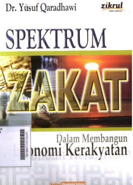 Spektrum Zakat Dalam Membangun Ekonomi Kerakyatan