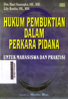 Hukum Pembuktian Dalam Perkara Pidana : untuk mahasiswa dan praktisi