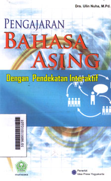 Pengajaran Bahasa Asing : dengan pendekatan interaktif