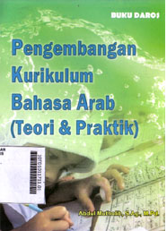 Pengembangan Kurikulum Bahasa Arab (teori dan praktik)